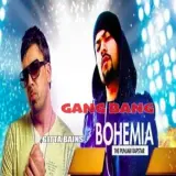 Gang Bang Ft Bohemia