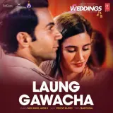 Laung Gawacha (5 Weddings)