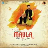 Maula Ft. Lakhwinder Wadali