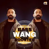 Wang Bass Boosted Ft. Dilpreet Dhillon