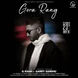 Gora Rang Ft Garry Sandhu