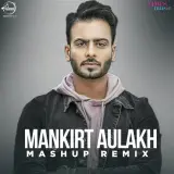Mashup Remix Ft. Deep Kahlon