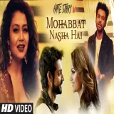 Mohabbat Nasha Hai (Hate Story IV)