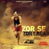 Zor Se Zor Laga (Khido Khundi)