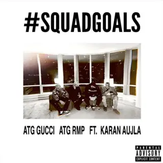 Squadgoals Ft. Karan Aujla