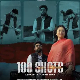 100 SHOTSFt. Karam Brar