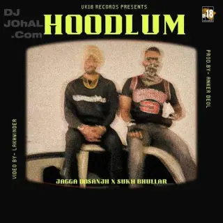 Hoodlum Ft. Sukh Bhullar