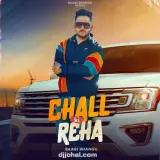 Chall Ki Reha