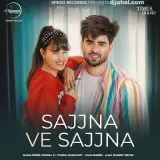 Sajjna Ve Sajjna