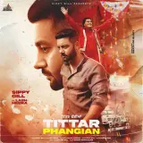 Tittar Phangian Ft. Labh Heera