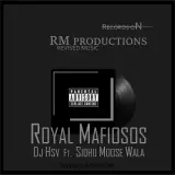 Royal Mafiosos Ft Sidhu Moose Wala