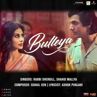 Bulleya (Romeo Akbar Walter - Raw)