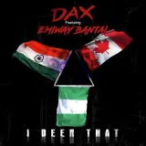 I Been That Ft. DAX