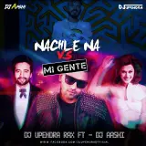 Nachle Na vs Mi Gente (Remix)