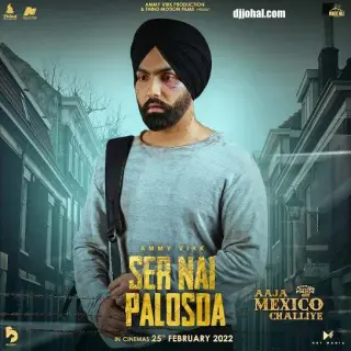 Ser Nai Palosda (Aaja Mexico Challiye)