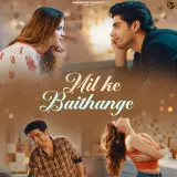 Mil Ke Baithange
