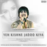 Ye Kisne Jadoo Kiya(Falguni Pathak)