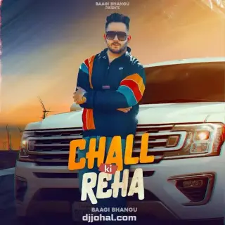 Chall Ki Reha