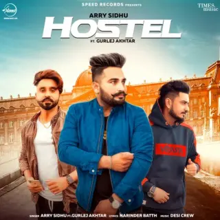 Hostel Ft. Gurlej Akhtar