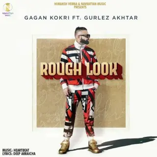Rough Look Ft. Gurlej Akhtar