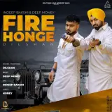Fire Honge Ft. Indeep Bakshi