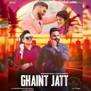 Ghaint Jatt Ft. Gurlez Akhtar
