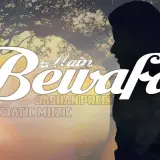 Bewafa Ft. Xtatic