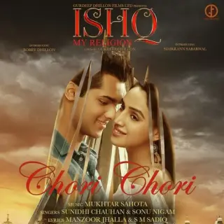 Chori Chori (Ishq My Religion)