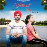 Without You Ft. Parveen Bharta