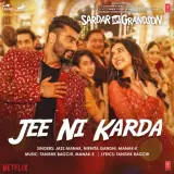 Jee Ni Karda (From Sardar Ka Grandson)