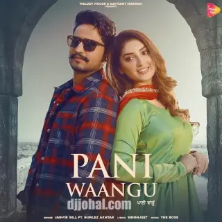 Pani Waangu Ft. Gurlez Akhtar