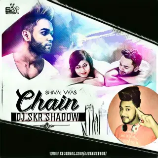 Chain - DJ SkR Shadow Remode