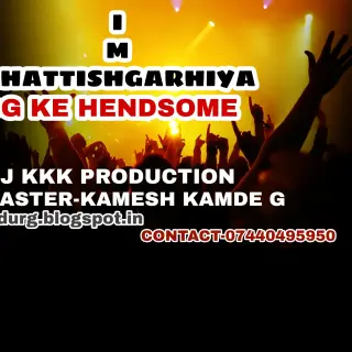 I Am Chhattisgarhiya Cg Ke Handsome Remix