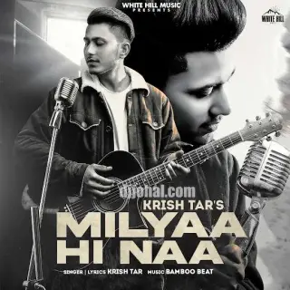 Milyaa Hi Naa