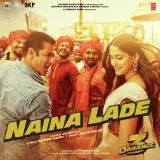 Naina Lade (Dabangg 3)