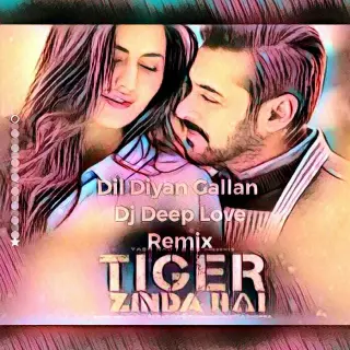 Dil Diyan Gallan Remix