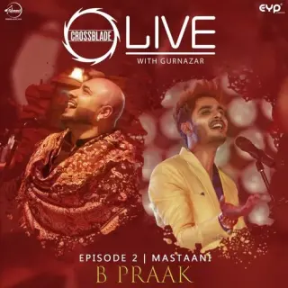 Mastaani (Crossblade Live With Gurnazar)
