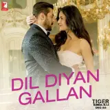 Dil Diyan Gallan (Tiger Zinda Hai)
