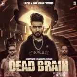 Dead Brain Ft Raja Game Changerz