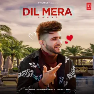 Dil Mera Ft. Starboy Music X