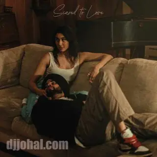 Scared To Love