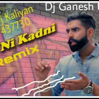 Gaal Ni Kadni Remix Bunty Dj