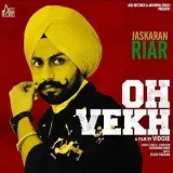 Oh Vekh Ft. Ellde Fazilka