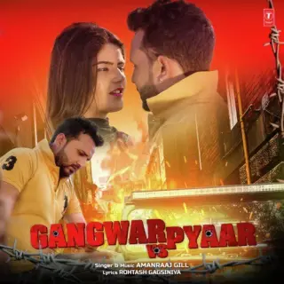 Gangwar Vs Pyaar