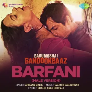Barfani - Female (Babumoshai Bandookbaaz)