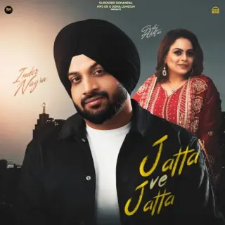 Jatta Ve Jatta Ft.  Gurlez Akhtar