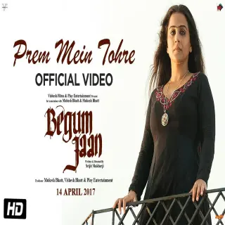 Prem Mein Tohre (Begum Jaan)
