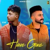 Have Gone