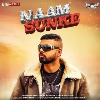 Naam Sunke Ft. Gill Saab