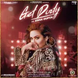 Get Dirty Ft. Ishika Bakshi